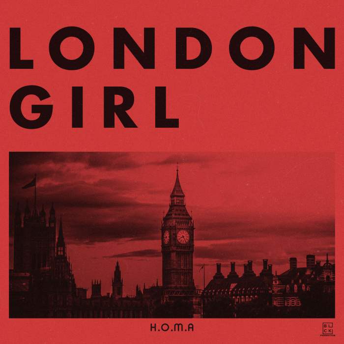 H.O.M.A - London Girl