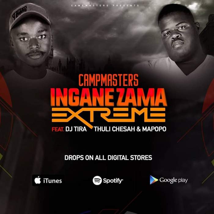 CampMasters - Izingane Zama Extreme (feat. DJ Tira, Thuli Chesah & Mapopo)