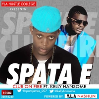 Spata E - Club on Fire (feat. Kelly Hansome)