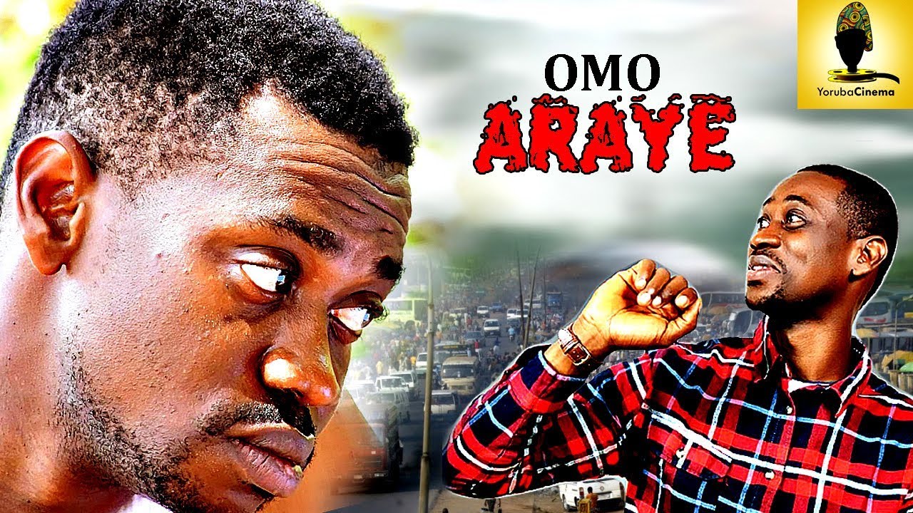 Yoruba Movie: Omo Araye