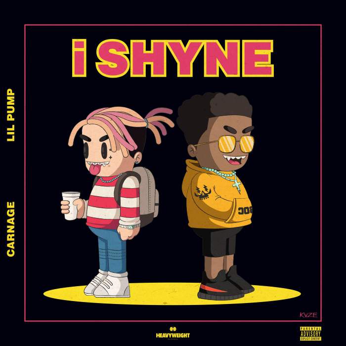 Carnage - i SHYNE (feat. Lil Pump)