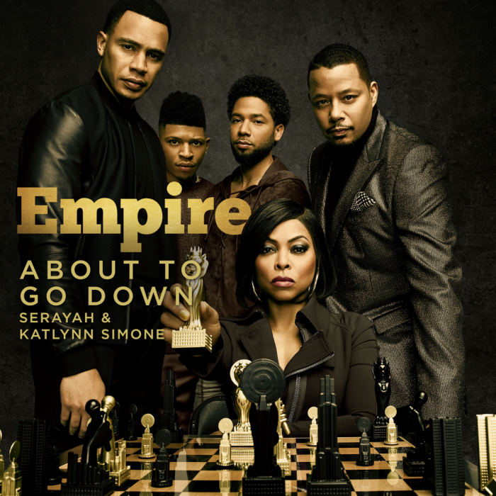 Empire Cast - About To Go Down (feat. Serayah & Katlynn Simone)