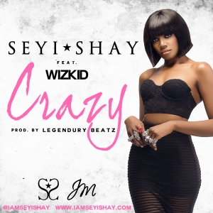 Seyi Shay - Crazy (feat. Wizkid)