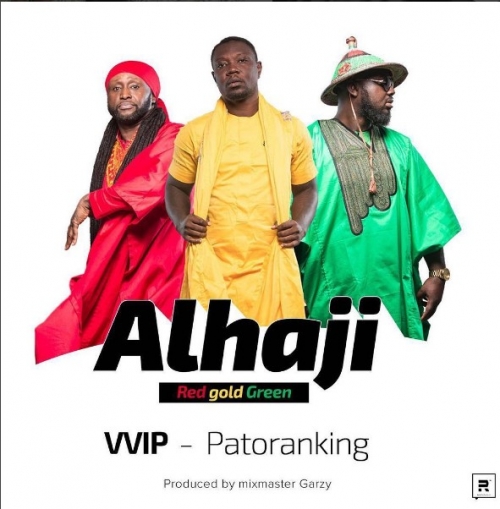 VVIP - Alhaji (feat. Patoranking)