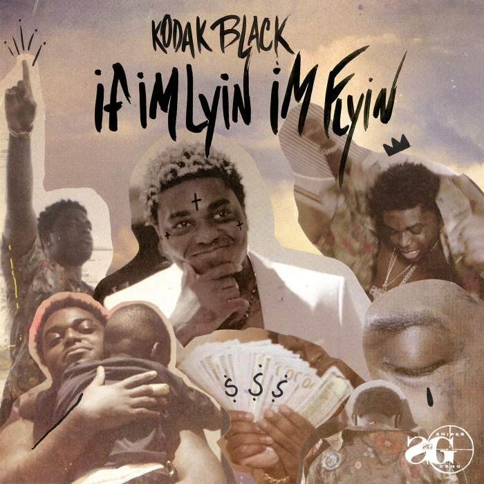 Kodak Black - If I'm Lyin, I'm Flyin