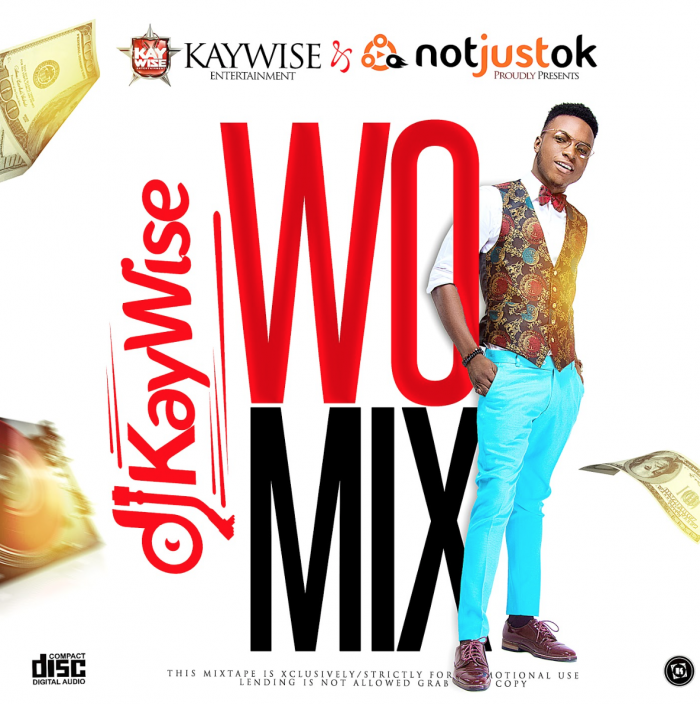 DJ Kaywise & NotJustOk - Wo! Mix