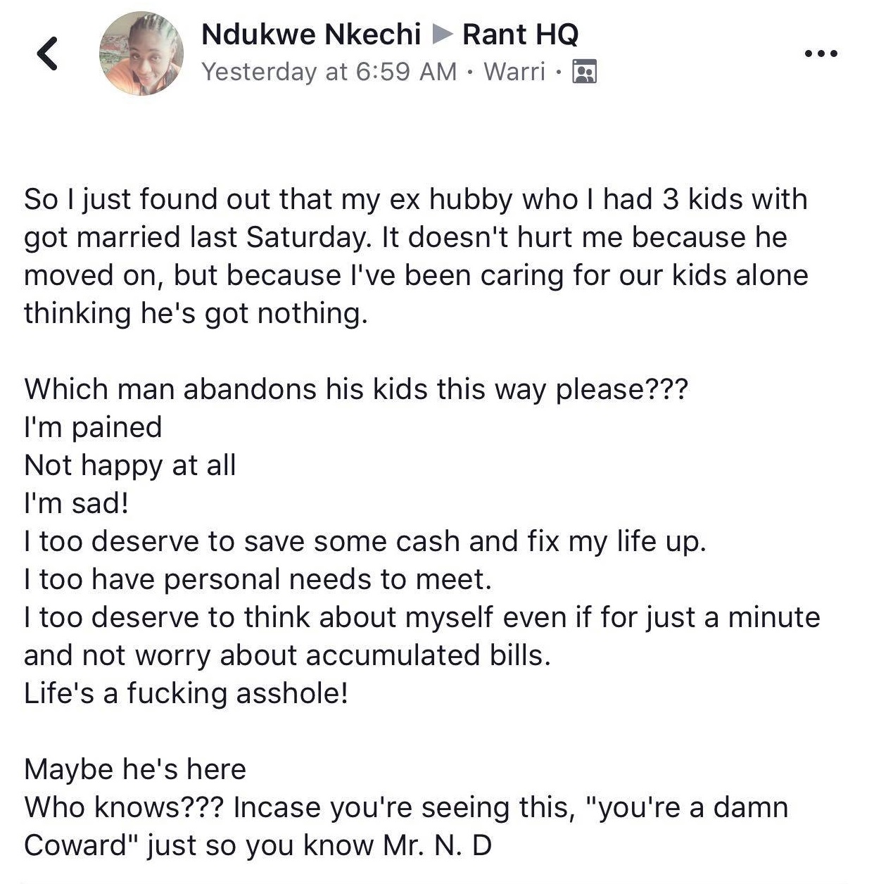 Nigerian mother of three calls out her ex-husband who's about to remarry; calls him a coward.