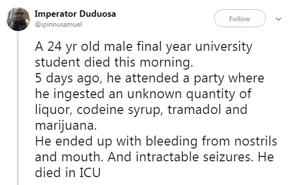 Final year 'Science Student' dies after taking alcohol, codeine, marijuana and Tramadol