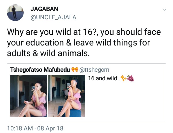 'Leave wild things for adults and animals' - Nigerian man tells 16 year old 'wild' South African girl.
