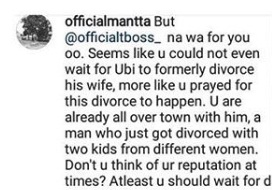 Between Tboss and a fan who slammed her for stepping out with Ubi Franklin shortly after his divorce from actress Lilian Esoro.