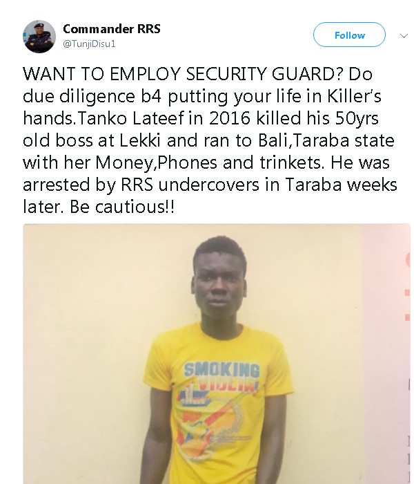 Security Guard kills His Boss In Lekki, Steals Her Money and absconds to Taraba (Photo)