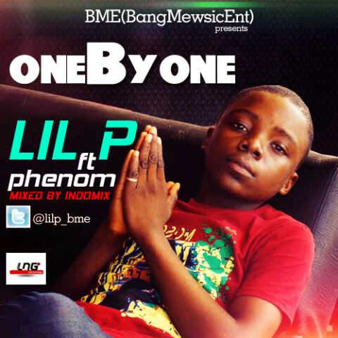 Lil P - One By One (feat. Phenom)