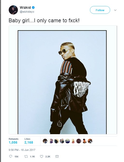 'Baby Girl...I Only Came To 4*ck!' - Wizkid Set's Twitter On Fire [See Reactions]