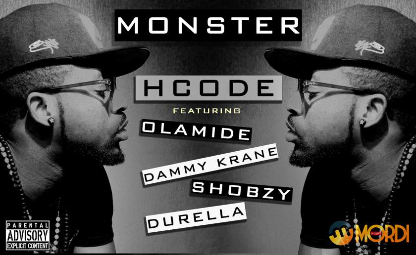 HCode - Monster (Remix) [feat. Olamide, Dammy Krane, Shobzy & Durella]