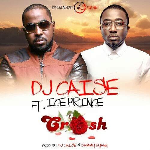 DJ Caise - Crush (feat. Ice Prince)