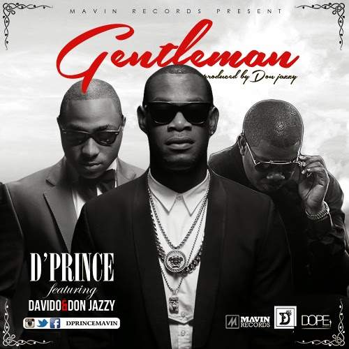 D'Prince - Gentleman (feat. Davido & Don Jazzy)