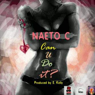 Naeto C - Can You Do It
