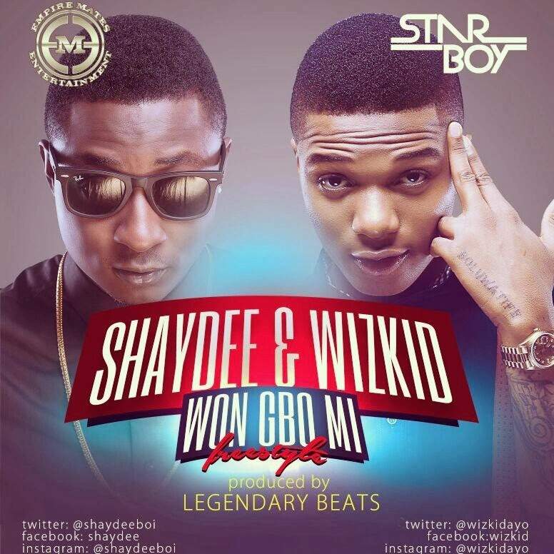 Shaydee - Won Gbo Mi ft Wizkid