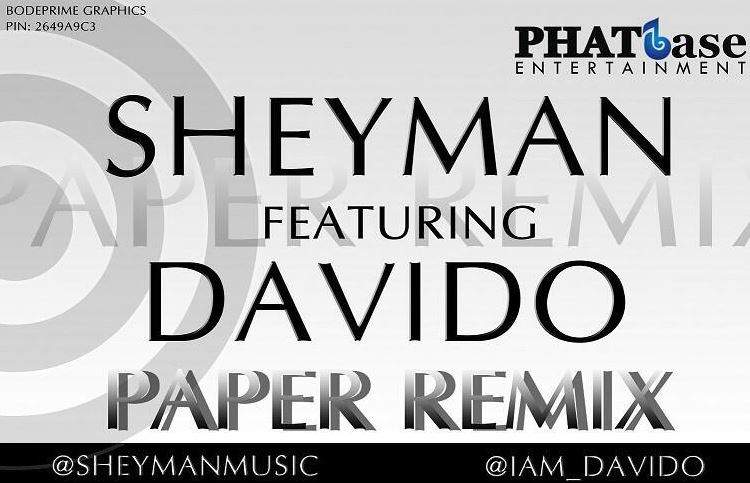 Sheyman - Paper (Remix) [feat. Davido]