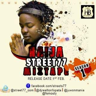 DJ Real - Naija Street77 Mixtape (Season 1)