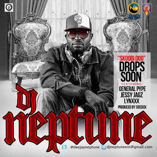 DJ Neptune - Skoobi Doo (feat. General Pype, Jesse Jagz & Lynxxx)