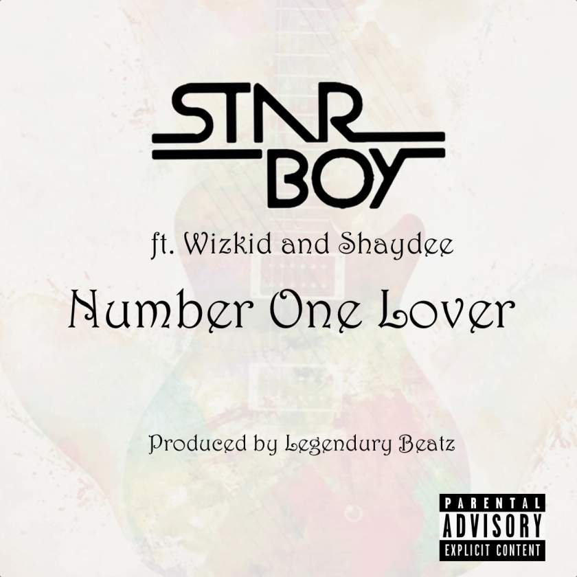 Starboy - Number One Lover (feat. Wizkid & Shaydee)