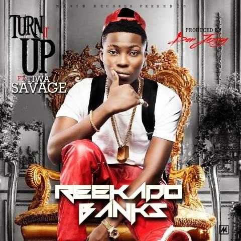 Reekado Banks - Turn It Up (feat. Tiwa Savage)