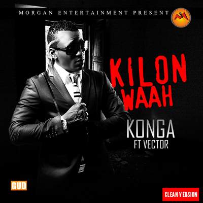 Konga - Kilon Waah (feat. Vector)