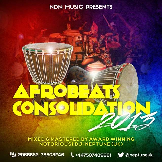 Notorious1 DJ Neptune - Afrobeats Consolidation 2013