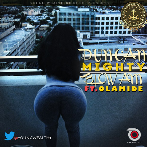 Duncan Mighty - Blow Am (feat. Olamide)