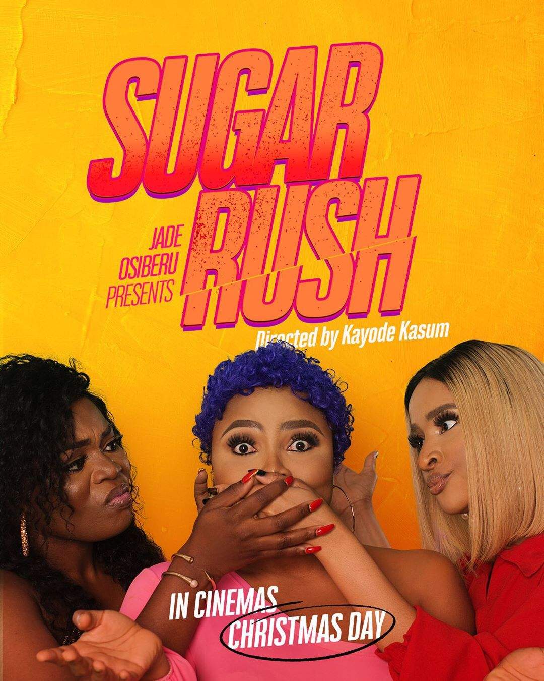 Censors Board has Banned Jade Osiberu's 'Sugar Rush' from Cinemas | Here's the Scoop