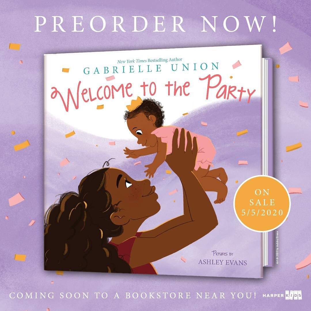 Gabrielle Union now has a Children's Book titled "Welcome to the Party" ??????