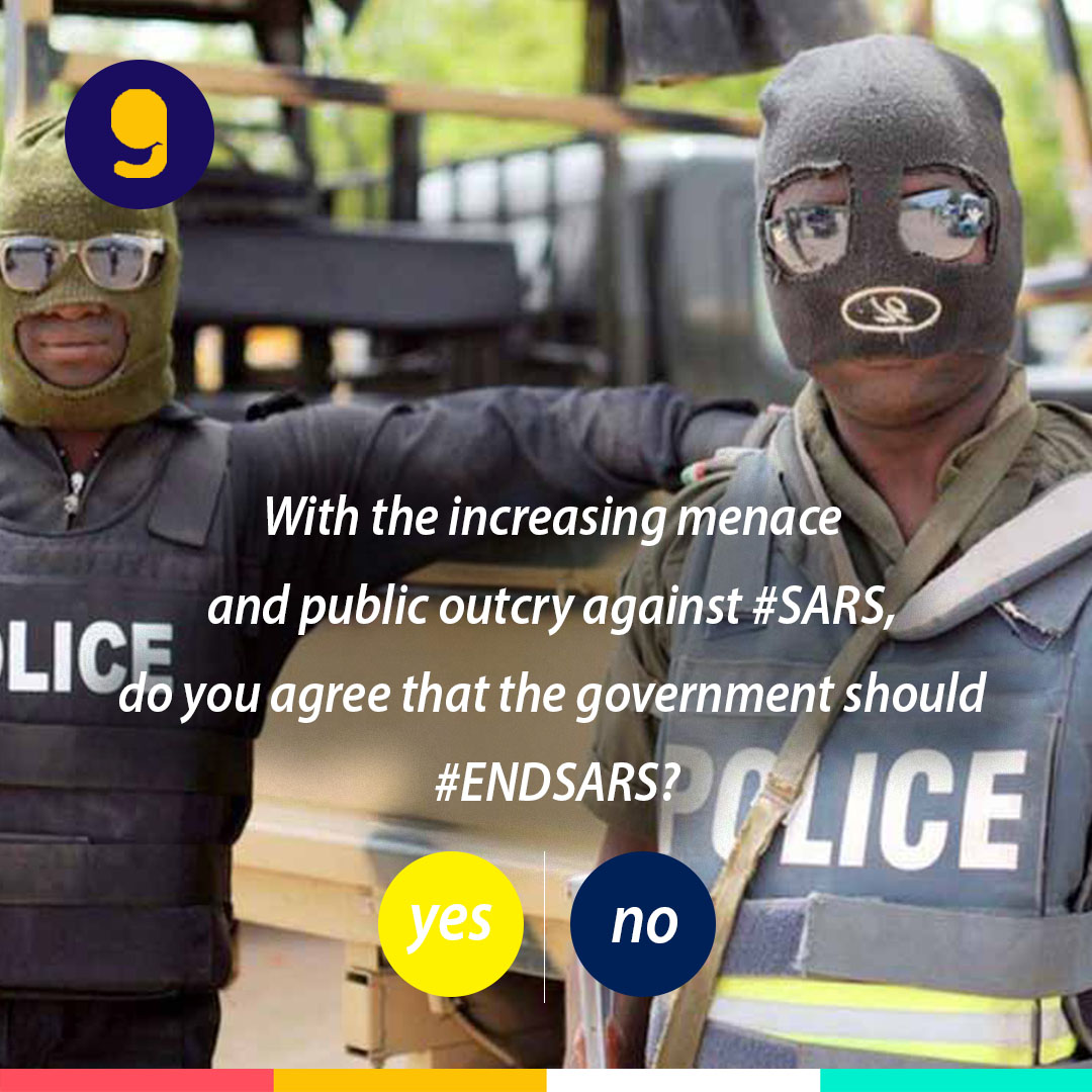 Should The Government #ENDSARS. Yes or No?