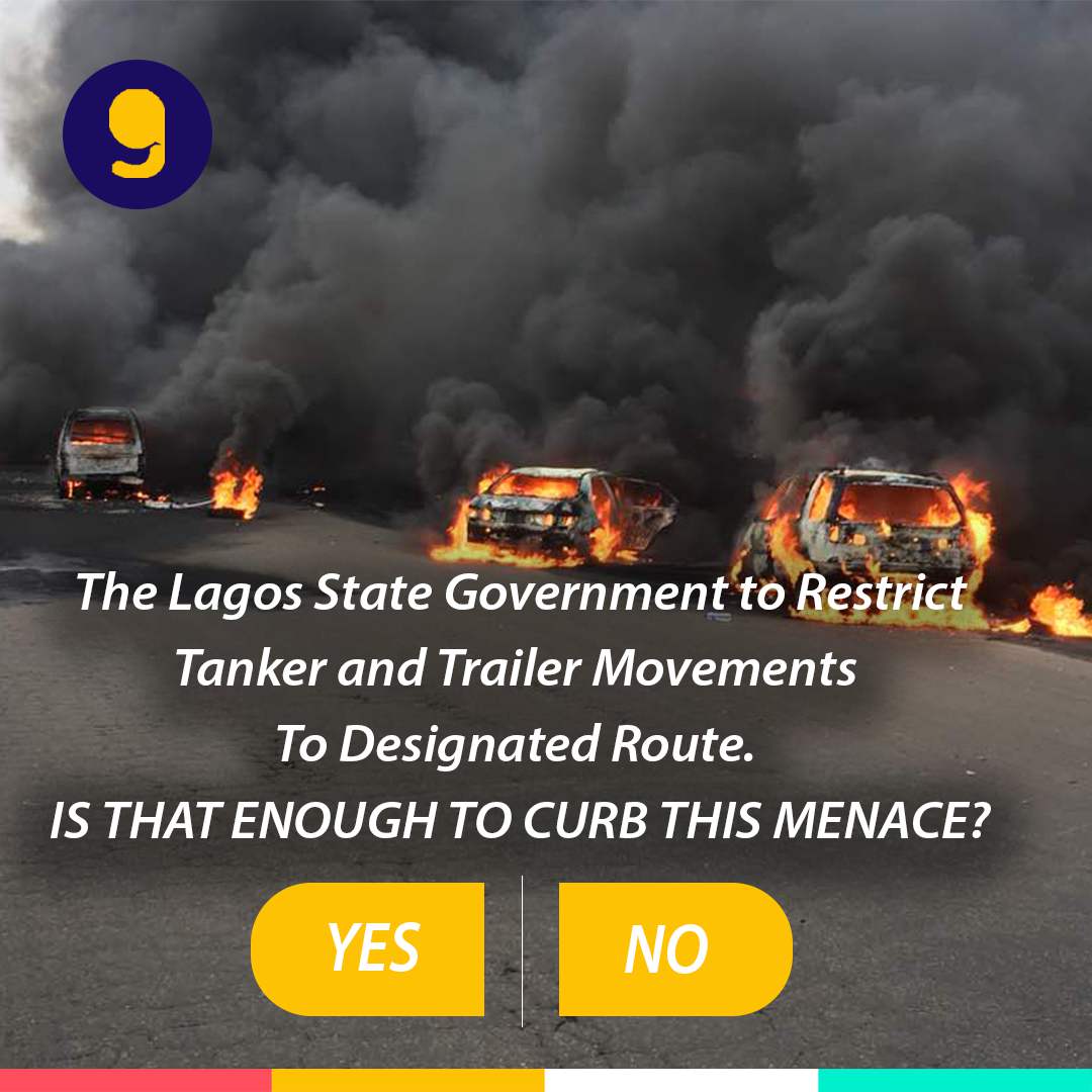 The Lagos State Government to Restrict Tankers and Trailers Movements