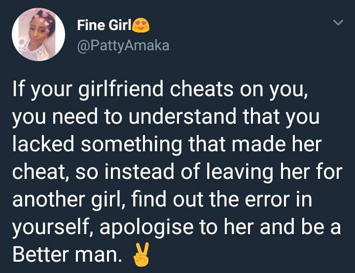 'If she cheated on you, find out the error in yourself, apologise to her and be a better man.' - Nigerian lady advises men