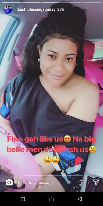 'Fine girl like us na big belle men dey rush us' - Nkechi Blessing Says