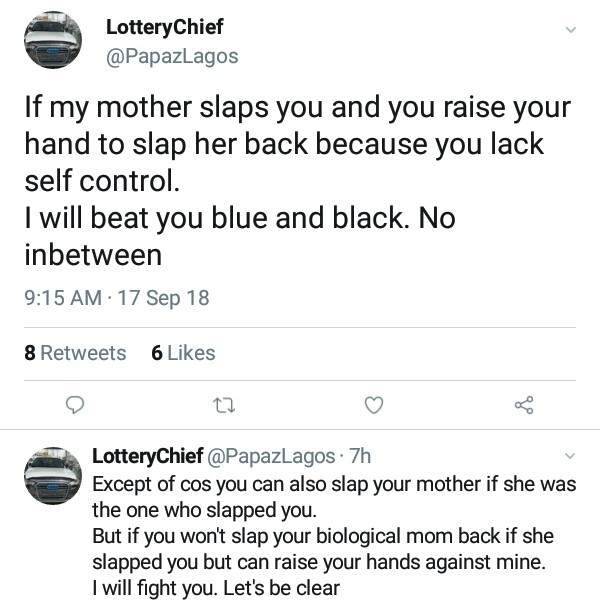 If my mother slaps you and you slap her back, I will beat you blue and black - Nigerian man