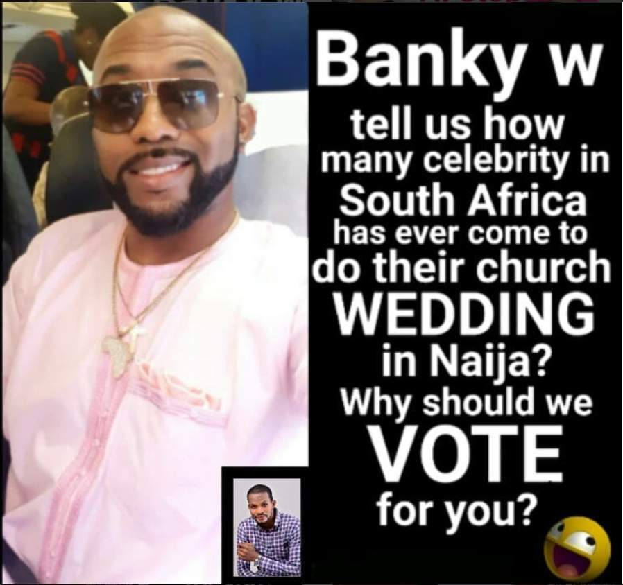 'Why Should We Vote You' Actor Uche Maduagwu Blasts Banky W For Contesting In 2019 Election
