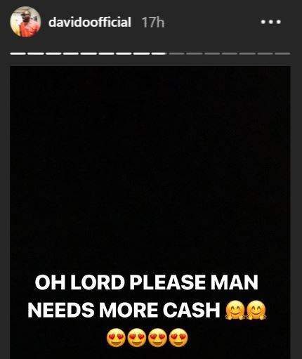 Davido prays to God that he needs more money