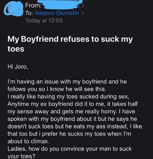 'My boyfriend refuses to suck my toes' - Nigerian lady seeks for advise