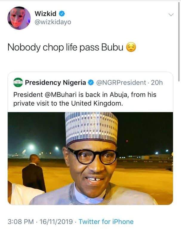 'Nobody chop life pass Bubu' - Wizkid tells President Buhari