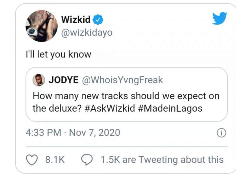 Wizkid reacts after a fan told him not to leave his next album for five years before releasing it