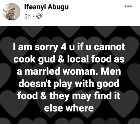 'Men don't play with food, they may find it elsewhere' - Man slams ladies who can't cook