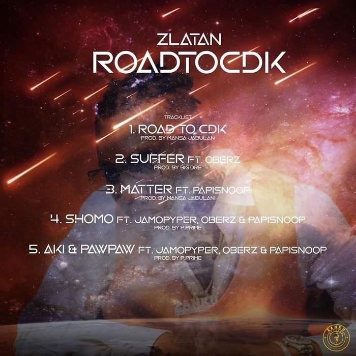 Zlatan Unveils Artwork and Tracklist for Upcoming EP 'RoadToCDK' (See Photo)