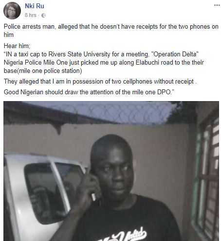 Man Raises Alarm After He was Allegedly Arrested For Not Having Receipts Of 2 Phones in Rivers (Photo)