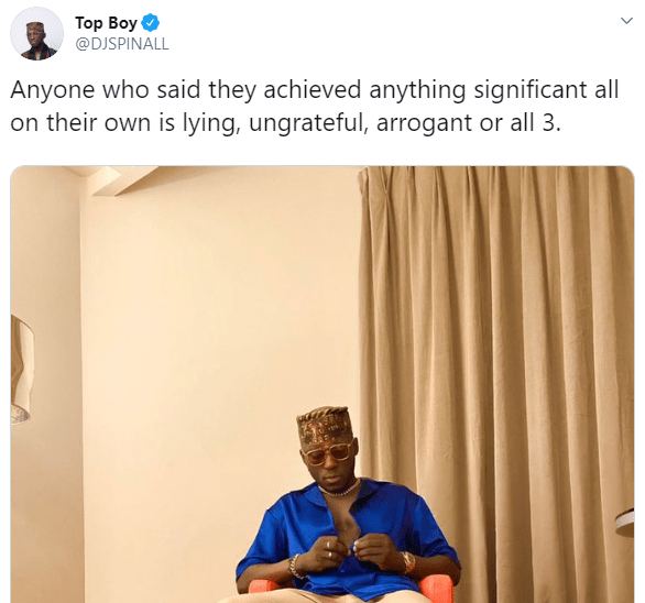 Anyone who said they achieved anything significant all on their own is lying, ungrateful, arrogant - DJ Spinall