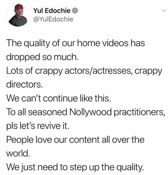 'The quality of our home videos has dropped so much with lots of crappy actors and directors' - Actor Yul Edochie