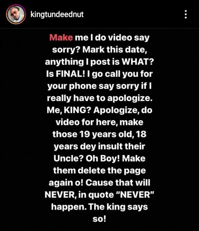 'I'd rather lose my Instagram page again than make an apology video' - Tunde Ednut