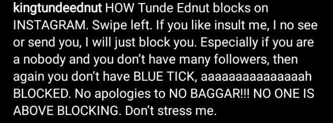 'I'd rather lose my Instagram page again than make an apology video' - Tunde Ednut