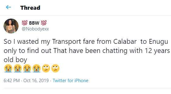 'I wasted my transport fare from Calabar to Enugu only to find out I have been chatting with a 12 years old boy' - Lady cries out